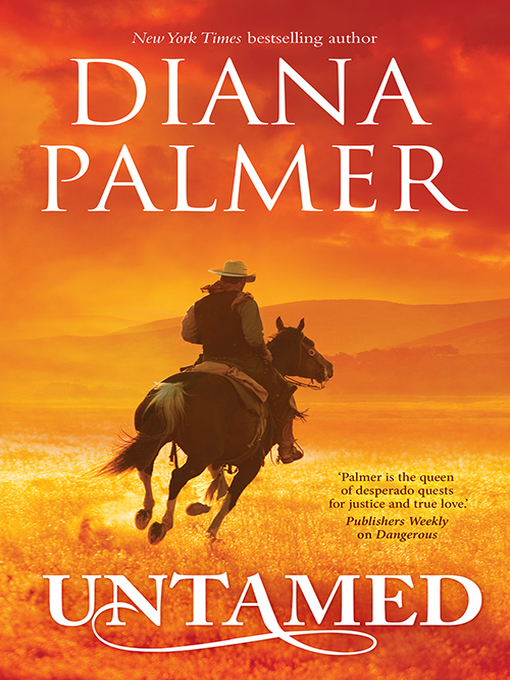 Title details for Untamed by Diana Palmer - Available